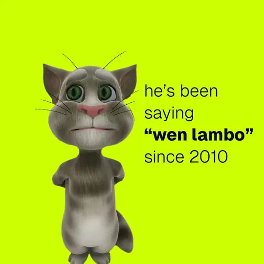 He has been saying wen lambo since 2010